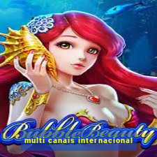 multi canais internacional